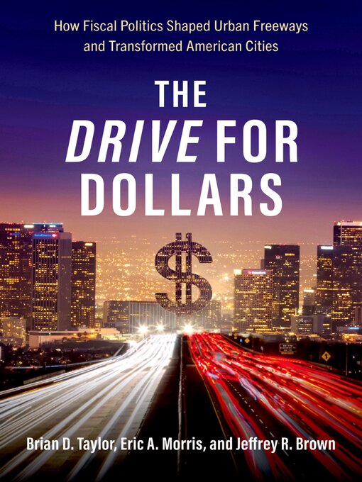 Title details for The Drive for Dollars by Brian D. Taylor - Available